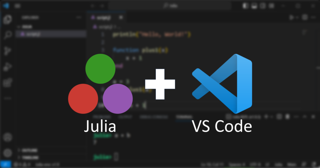 Installing Julia and VS Code – A Comprehensive Guide