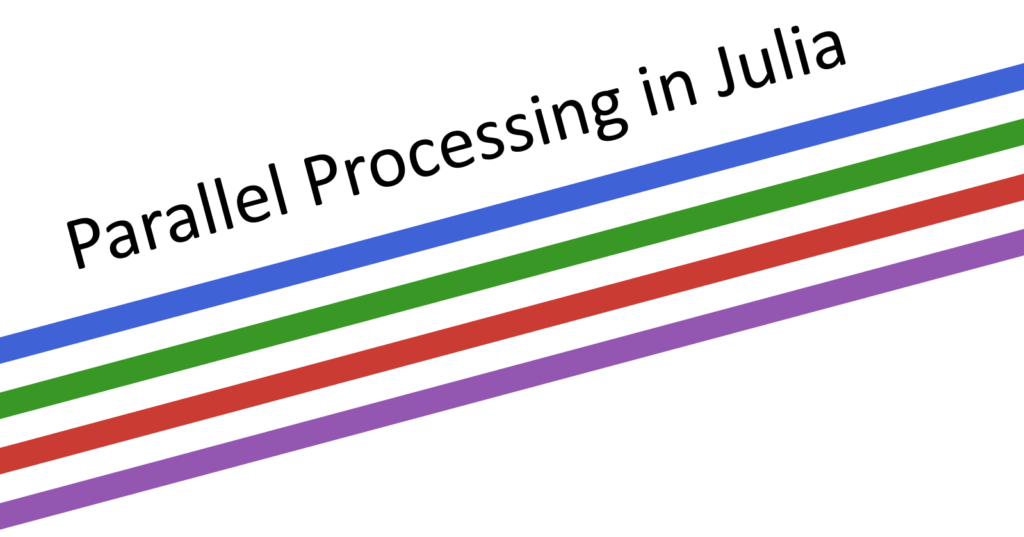 Julia’s Parallel Processing