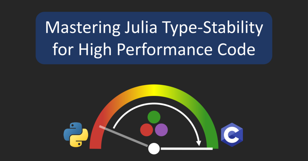 Type-Stability with SnoopCompile.jl and Cthulhu.jl for High-Performance Julia